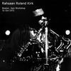 cover for Rahsaan Roland Kirk 31 Oct 1972 (small)