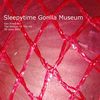cover for Sleepytime Gorilla Museum 30 June 2001 (small)